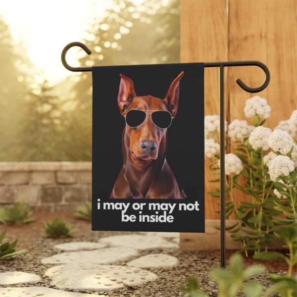 Red Doberman Flag, Garden Flag, I May or May Not Be Inside, House Flag, Banner, Printed Both Sides - Image 5