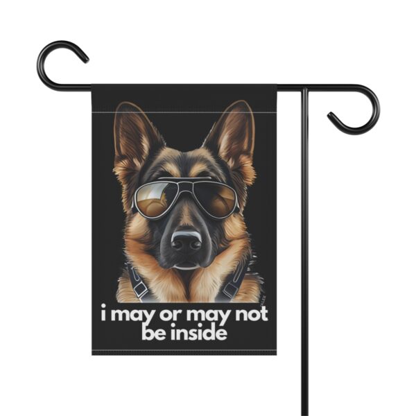 German Shepherd Flag, Garden Flag, I May or May Not Be Inside, House Flag, Banner, Printed on both sides - Image 2