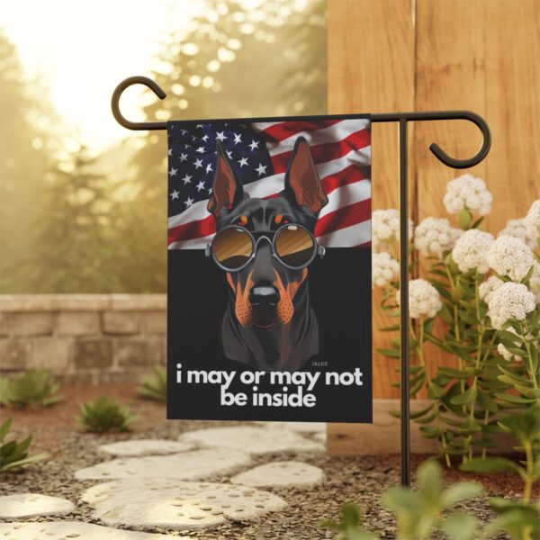 Black Doberman Flag, Garden Flag, I May or May Not Be Inside, Patriotic, USA, United States, American, House Flag, Banner, Printed Bot - Image 5