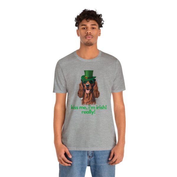 Irish Setter Shirt , Kiss Me I'm Irish Really!, Funny Gift, Dog Lover, Cute - Image 52