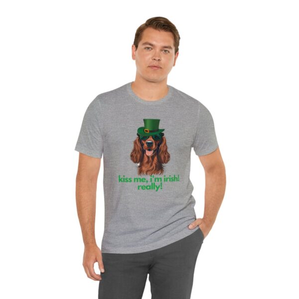 Irish Setter Shirt , Kiss Me I'm Irish Really!, Funny Gift, Dog Lover, Cute - Image 54