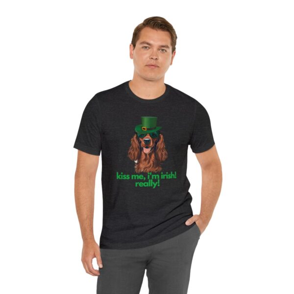 Irish Setter Shirt , Kiss Me I'm Irish Really!, Funny Gift, Dog Lover, Cute - Image 6