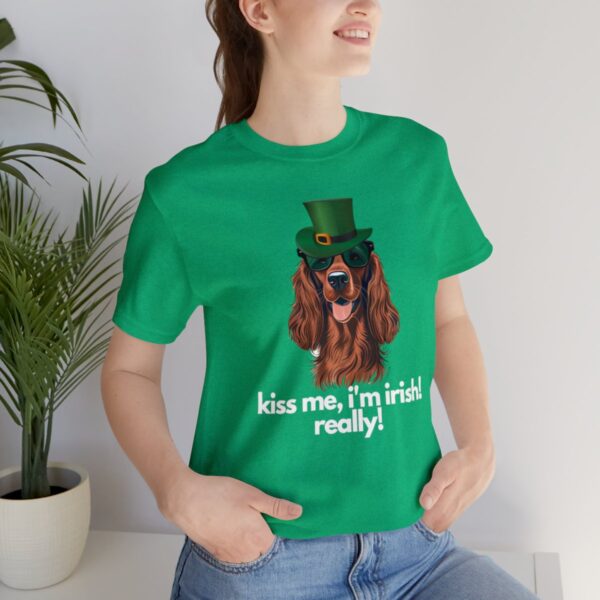 Irish Setter Shirt , Kiss Me I'm Irish Really!, Funny Gift, Dog Lover, Cute - Image 45