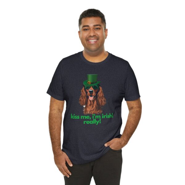 Irish Setter Shirt , Kiss Me I'm Irish Really!, Funny Gift, Dog Lover, Cute - Image 68