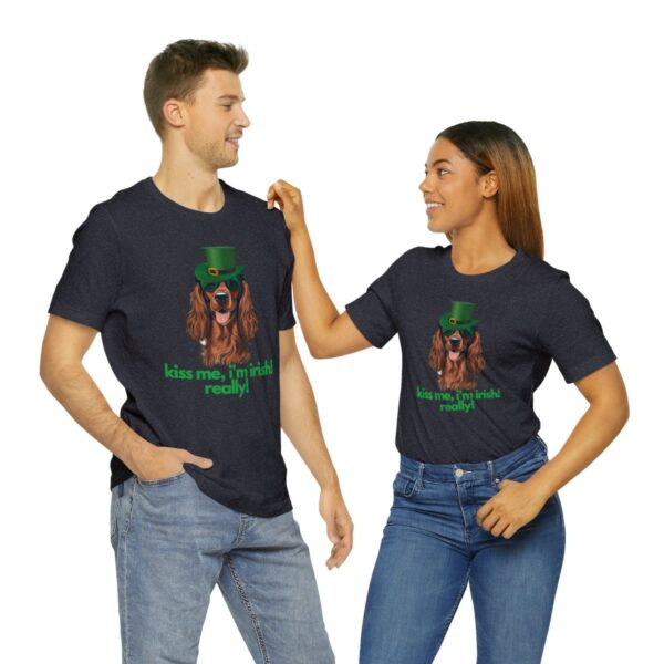 Irish Setter Shirt , Kiss Me I'm Irish Really!, Funny Gift, Dog Lover, Cute - Image 70