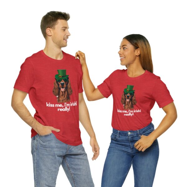 Irish Setter Shirt , Kiss Me I'm Irish Really!, Funny Gift, Dog Lover, Cute - Image 106