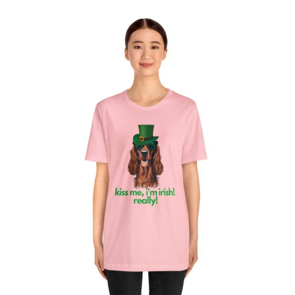 Irish Setter Shirt , Kiss Me I'm Irish Really!, Funny Gift, Dog Lover, Cute - Image 87