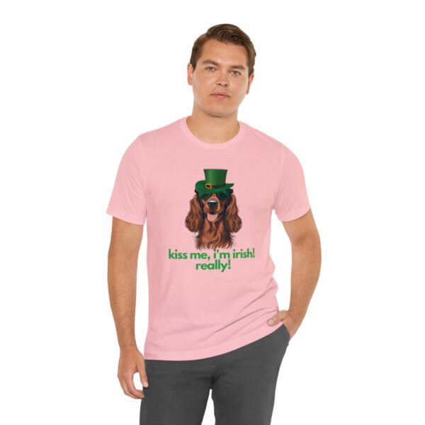 Irish Setter Shirt , Kiss Me I'm Irish Really!, Funny Gift, Dog Lover, Cute - Image 90