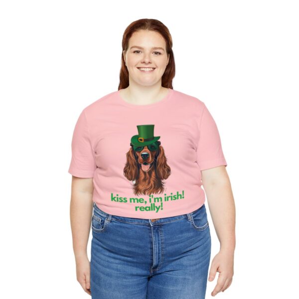 Irish Setter Shirt , Kiss Me I'm Irish Really!, Funny Gift, Dog Lover, Cute - Image 91