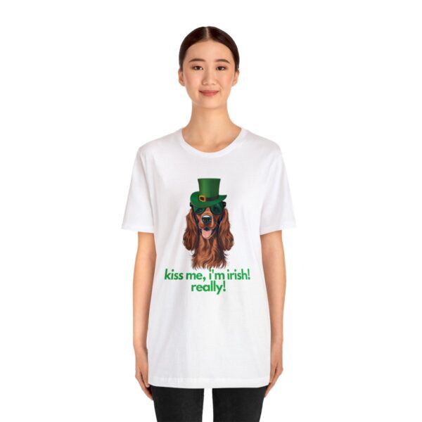 Irish Setter Shirt , Kiss Me I'm Irish Really!, Funny Gift, Dog Lover, Cute - Image 15