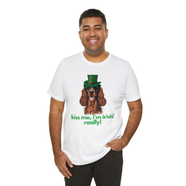 Irish Setter Shirt , Kiss Me I'm Irish Really!, Funny Gift, Dog Lover, Cute - Image 20